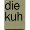 Die Kuh door Christian Havard