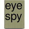 Eye Spy by Paul Reeder