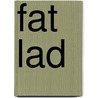 Fat Lad door Glenn Patterson