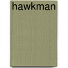 Hawkman by Gardner F. Fox