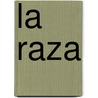 La Raza door PíO. Baroja