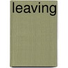 Leaving by Richard Dry