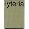 Lyteria by Ll D. Josiah Quincy