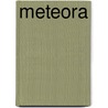 Meteora door Arne Rohweder