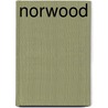 Norwood door Patricia J. Fanning