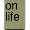 On Life by Anatole France