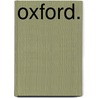 Oxford. door Sir Robert Peel