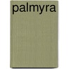 Palmyra by Bonnie J. Hays