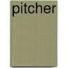 Pitcher by Jason Glaser