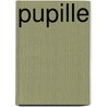 Pupille by Brian Fagan