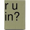 R U In? by Brian Lester