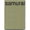 Samurai door Kate Riggs