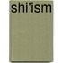 Shi'Ism