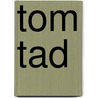 Tom Tad door William Henry Venable