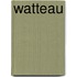 Watteau