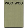 Woo-Woo by Janet E. Alm