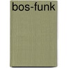 Bos-funk door Michael Marten