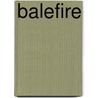 Balefire door Cate Tiernan