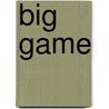 Big Game door Mrs George de Horne Vaizey