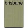 Brisbane door Matthew Condon