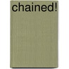 Chained! by Lauren Henderson