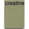 Creatine door Jeremy Appleton