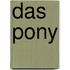 Das Pony