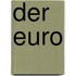 Der Euro