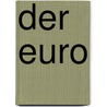 Der Euro door David Marsh