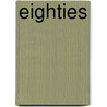 Eighties door Jim Chumley