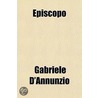 Episcopo by Gabrielle D'Annunzio