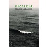 Ficticia door Maria Baranda