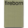 Fireborn by Nick Kyme