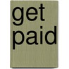 Get Paid by Wayne Malcolm
