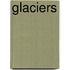 Glaciers