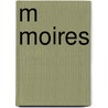 M Moires door Maximilien B�Thune De Sully