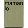 Maman Lo door Paul F. Val
