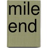 Mile End by Alan Grayson
