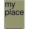My Place door Nadia Wheatley