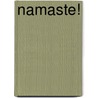 Namaste! door Diana Cohn