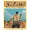 No More! by Doreen Rappaport