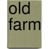 Old Farm