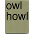 Owl Howl