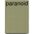 Paranoid