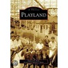 Playland door Kathryn W. Burke