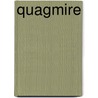 Quagmire by David T. Biggs