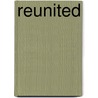 Reunited door Rob Waring