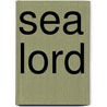 Sea Lord door Bernard Cornwell