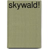 Skywald! by Alan Hewetson