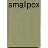 Smallpox door Adam Furgang